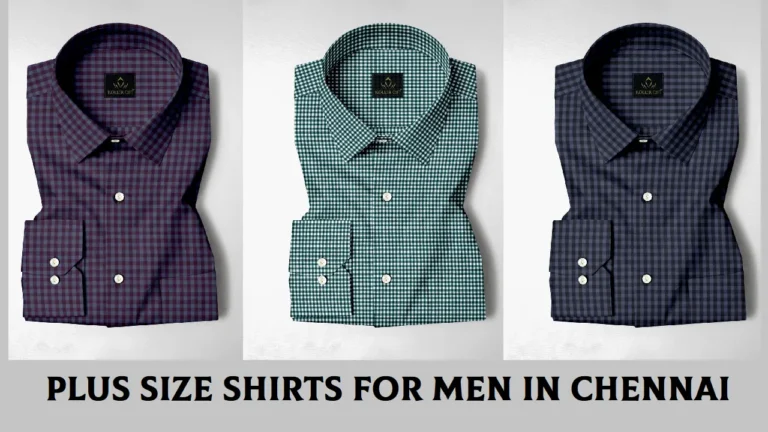 Plus Size Shirts for Men in Chennai