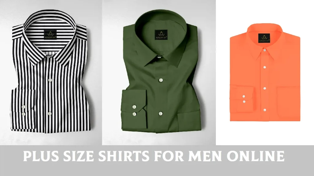 Plus Size Shirts for Men Online: Find the Perfect Fit & Style Plus Size Shirts for Men Online