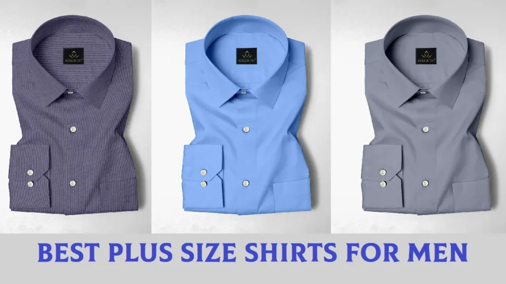 Best Plus Size Shirts for Men